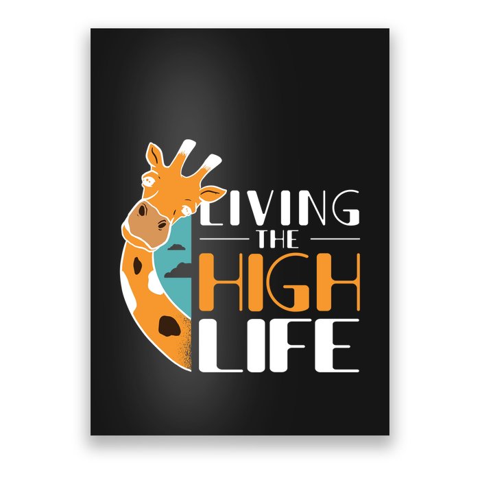 Living The High Life Poster