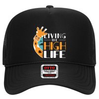 Living The High Life Trucker Hat