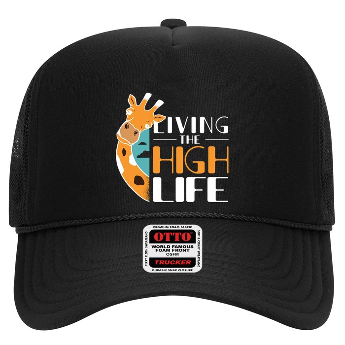 Living The High Life Trucker Hat