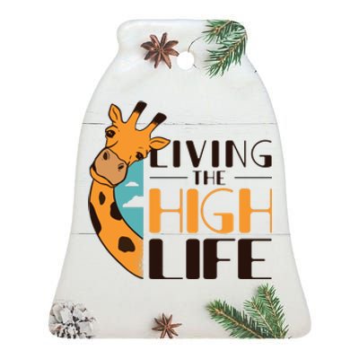 Living The High Life Ceramic Bell Ornament