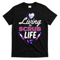 Living The Scrub Life Nurse T-Shirt