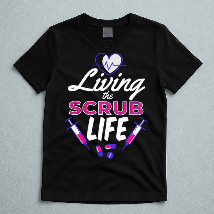 Living The Scrub Life Nurse T-Shirt