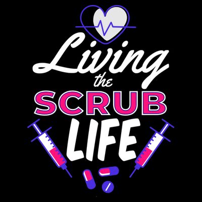 Living The Scrub Life Nurse T-Shirt