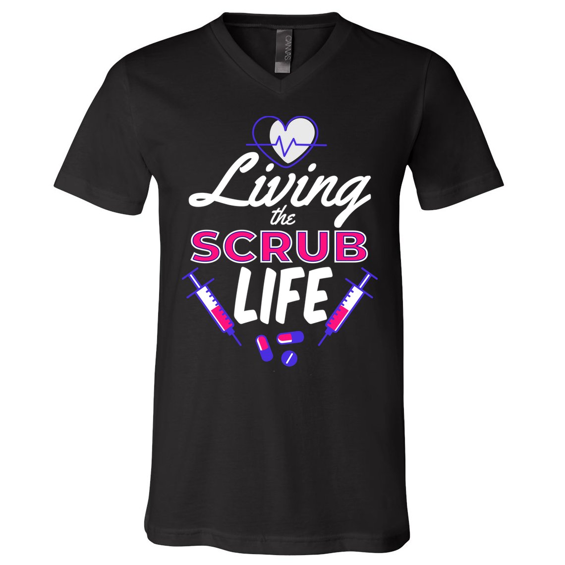 Living The Scrub Life Nurse V-Neck T-Shirt
