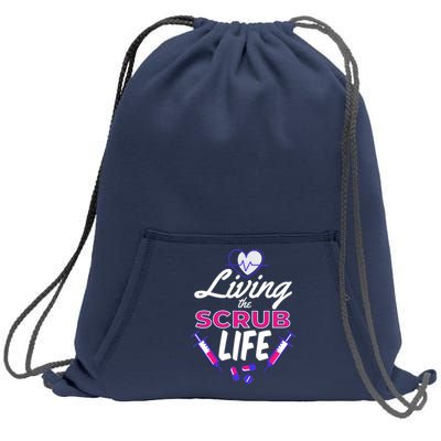 Living The Scrub Life Nurse Sweatshirt Cinch Pack Bag