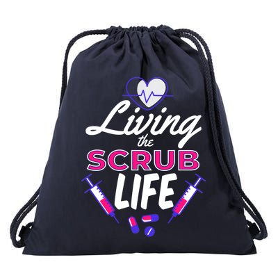 Living The Scrub Life Nurse Drawstring Bag