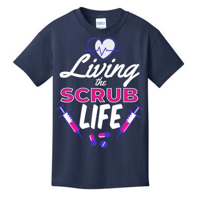 Living The Scrub Life Nurse Kids T-Shirt