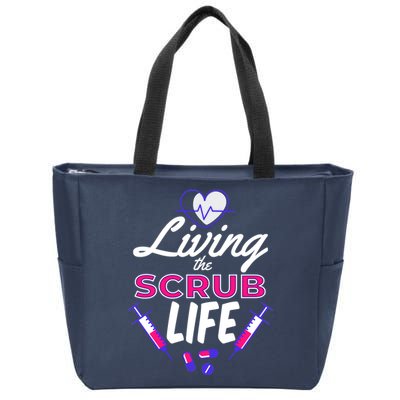 Living The Scrub Life Nurse Zip Tote Bag