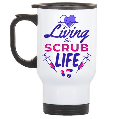 Living The Scrub Life Nurse Stainless Steel Travel Mug