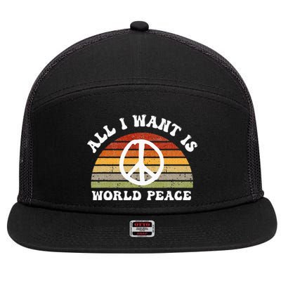 Ll I Want Is World Peace And Love Peace Sign Hippie 7 Panel Mesh Trucker Snapback Hat