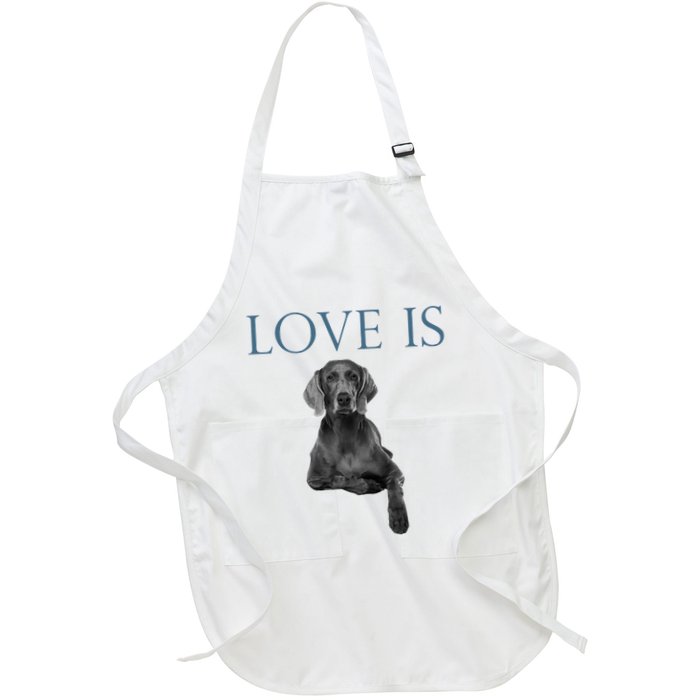 Love Is Weimaraner Apron