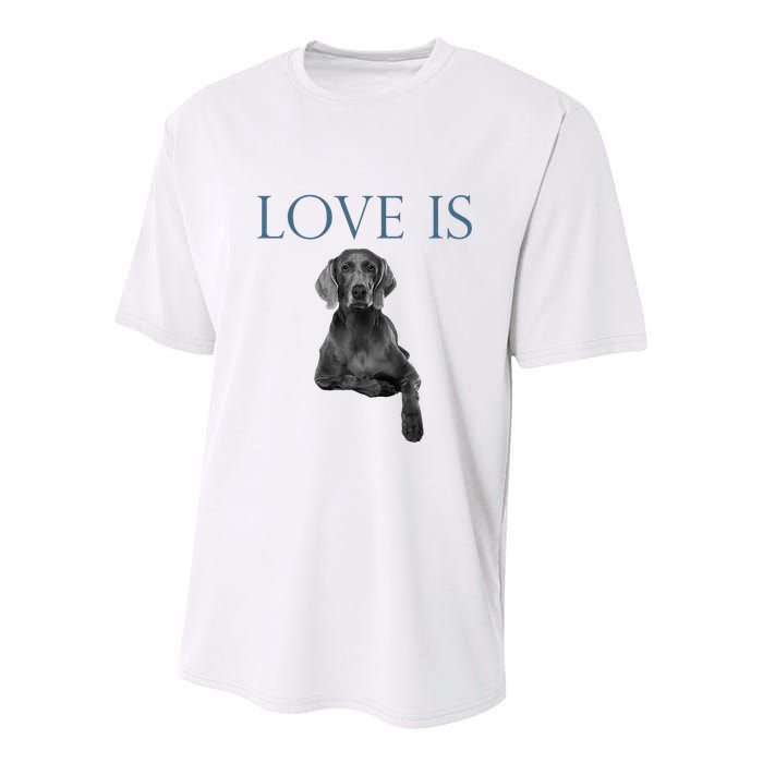 Love Is Weimaraner Youth Performance Sprint T-Shirt