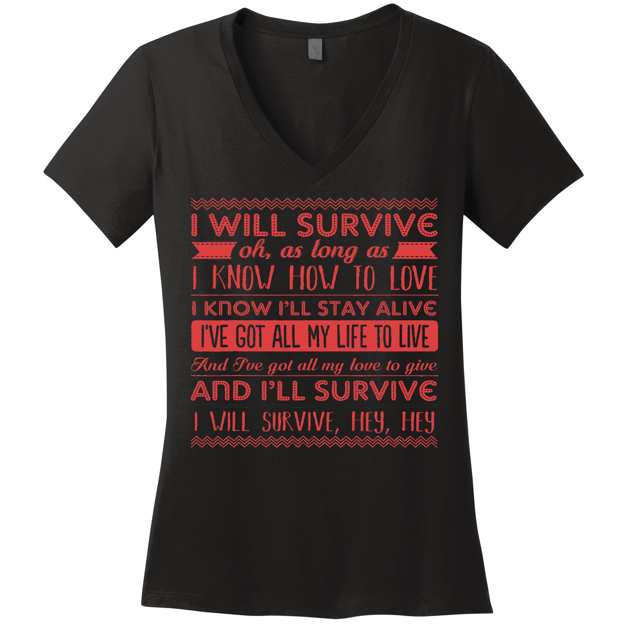 Lyriclyfe I Will Survive Women's V-Neck T-Shirt