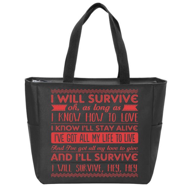 Lyriclyfe I Will Survive Zip Tote Bag
