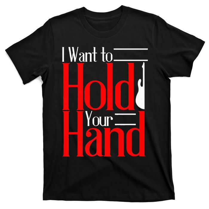 LyricLyfe I WANT TO HOLD YOUR HAND T-Shirt