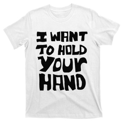 Lyriclyfe I Want To Hold Your Hand T-Shirt