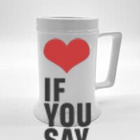 Love If You Say Beer Stein