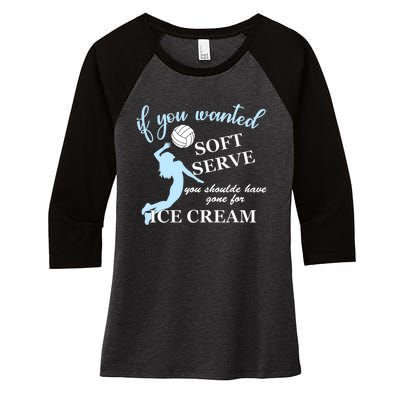 LIBERO If you wanted soft serve ice cream volleyball Women's Tri-Blend 3/4-Sleeve Raglan Shirt