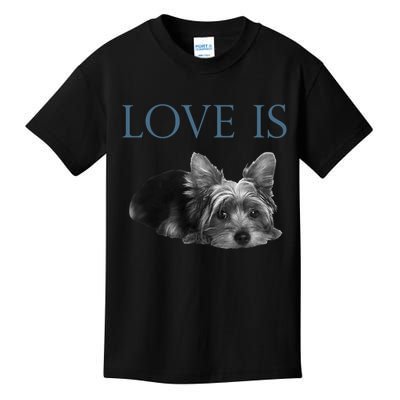 Love Is Yorkshire Terrier Yorkie Kids T-Shirt