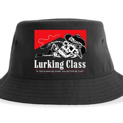 Lurking-Class If Yer Gunna Be Dumb, You Better Be Tuff” Sustainable Bucket Hat