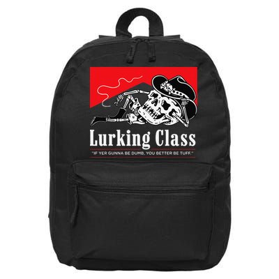 Lurking-Class If Yer Gunna Be Dumb, You Better Be Tuff” 16 in Basic Backpack
