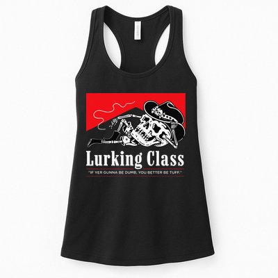 Lurking-Class If Yer Gunna Be Dumb, You Better Be Tuff” Womens Tank Top