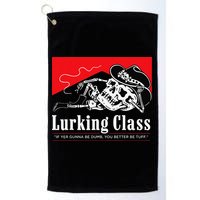 Lurking-Class If Yer Gunna Be Dumb, You Better Be Tuff” Golf Towel
