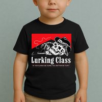 Lurking-Class If Yer Gunna Be Dumb, You Better Be Tuff” Toddler T-Shirt