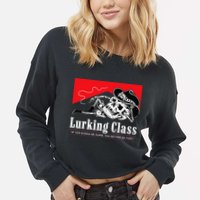 Lurking-Class If Yer Gunna Be Dumb, You Better Be Tuff” Cropped Pullover Crew