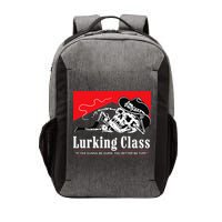 Lurking-Class If Yer Gunna Be Dumb, You Better Be Tuff” Vector Backpack