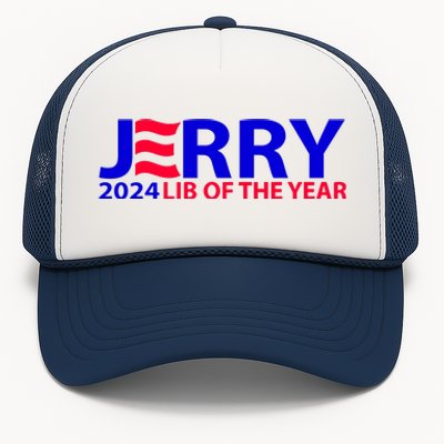 Limited Jerry 2024 Lib Of The Year Trucker Hat