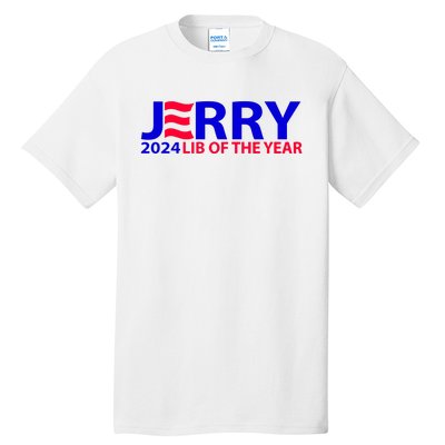 Limited Jerry 2024 Lib Of The Year Tall T-Shirt