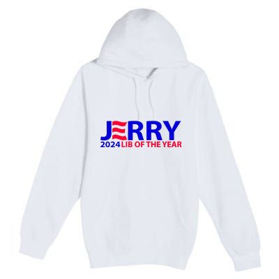 Limited Jerry 2024 Lib Of The Year Premium Pullover Hoodie