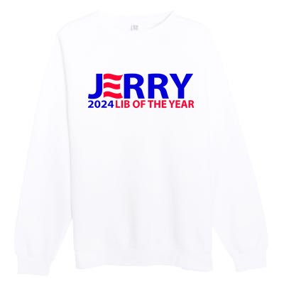 Limited Jerry 2024 Lib Of The Year Premium Crewneck Sweatshirt