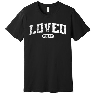 Loved John 316 Jesus Christian Faith Premium T-Shirt