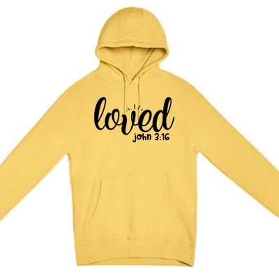 Loved John 3:16 Quote Premium Pullover Hoodie