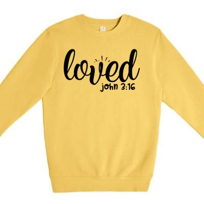 Loved John 3:16 Quote Premium Crewneck Sweatshirt