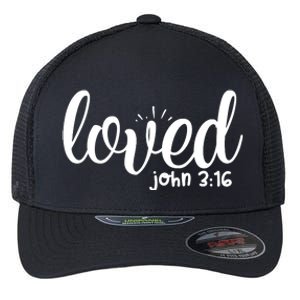 Loved John 3:16 Quote Flexfit Unipanel Trucker Cap