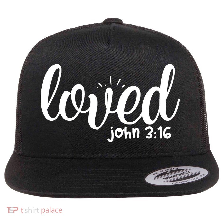 Loved John 3:16 Quote Flat Bill Trucker Hat