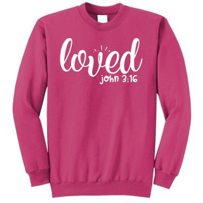 Loved John 3:16 Quote Sweatshirt