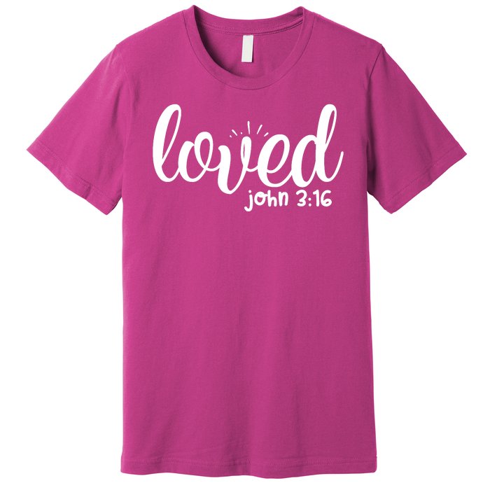 Loved John 3:16 Quote Premium T-Shirt