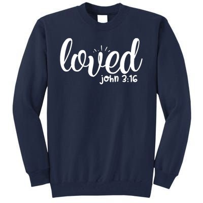 Loved John 3:16 Quote Tall Sweatshirt