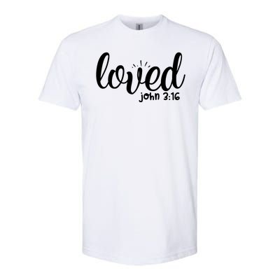 Loved John 3:16 Quote Softstyle® CVC T-Shirt