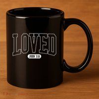 Loved John 3 16 11oz C Handle Ceramic Mug