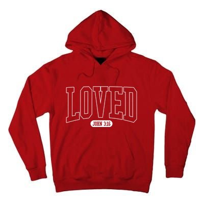 Loved John 3 16 Tall Hoodie