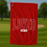 Loved John 3 16 Golf Towel