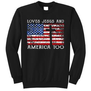 Loves Jesus And America Too Usa Patriotic Sweatshirt