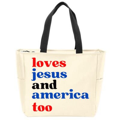 Loves Jesus And America Too Patriotic Zip Tote Bag
