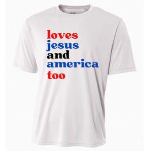 Loves Jesus And America Too Patriotic Cooling Performance Crew T-Shirt