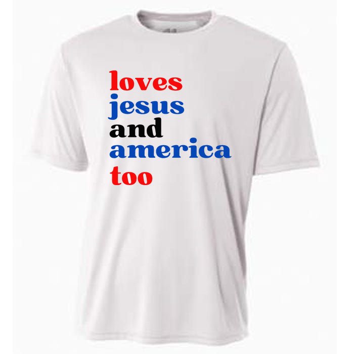 Loves Jesus And America Too Patriotic Cooling Performance Crew T-Shirt